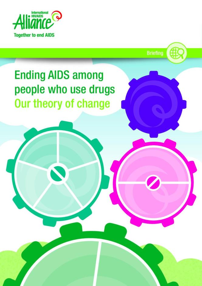 Briefing - Ending AIDS among People who Use Drugs - Our Theory of Change