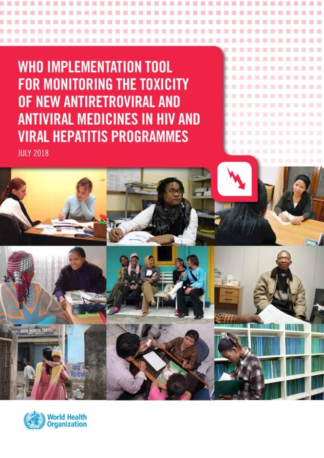 WHO Implementation Tool for Monitoring the Toxicity of New Antiretroviral and Antiviral Medicines in HIV and Viral Hepatitis Programmes
