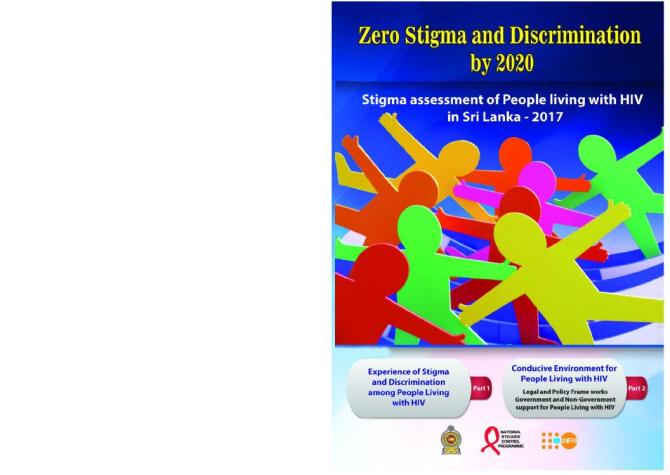 Zero Stigma and Discrimination by 2020 - Stigma assessment of People living with HIV in Sri Lanka 2017