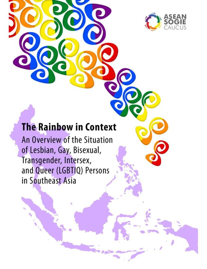 The Rainbow in Context - An Overview of the Situation of Lesbian, Gay, Bisexual, Transgender, Intersex, and Queer (LGBTIQ) Persons in Southeast Asia