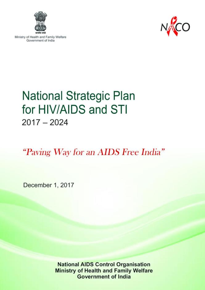 National Strategic Plan for HIV/AIDS and STI 2017-2024 - Paving Way for an AIDS Free India