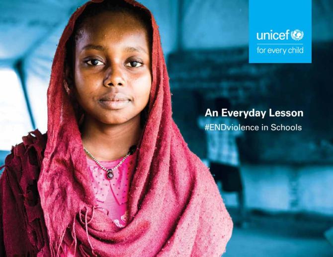 An Everyday Lesson: #ENDviolence in Schools. UNICEF. (2018)