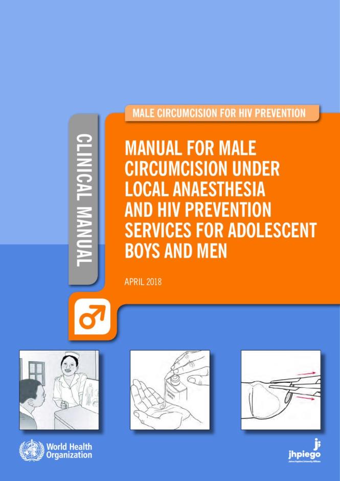Manual for Male Circumcision under Local Anaesthesia and HIV Prevention Services for Adolescent Boys and Men