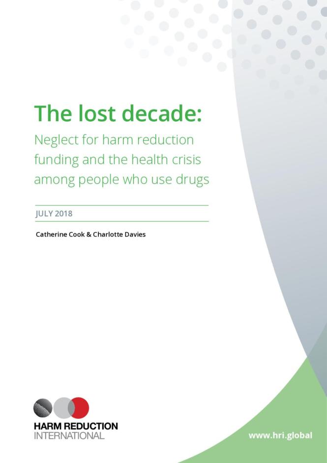 The Lost Decade: Neglect for Harm Reduction Funding and the Health Crisis among People who Use Drugs