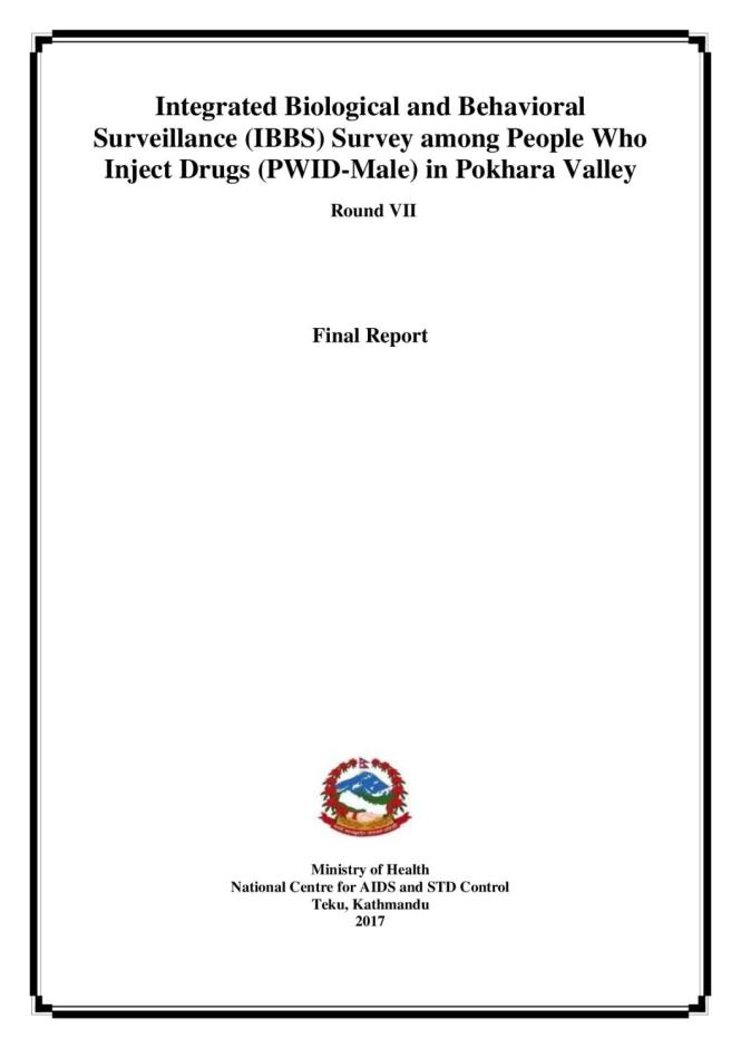 Integrated Biological and Behavioral Surveillance (IBBS) Survey among People Who Inject Drugs (PWID-Male) in Pokhara Valley - Round VII