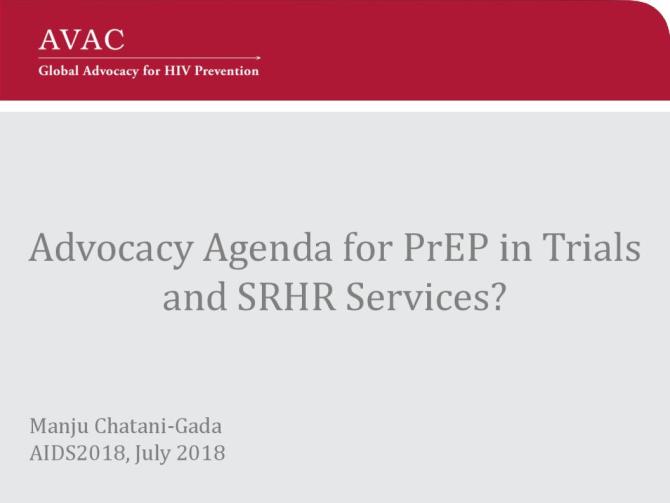 Advocacy Agenda for PrEP in Trials and SRHR Services