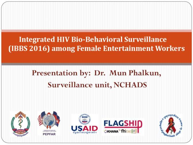 Integrated HIV Bio-Behavioral Surveillance (IBBS 2016) among Female Entertainment Workers