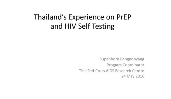 Thailand’s Experience on PrEP and HIV Self Testing