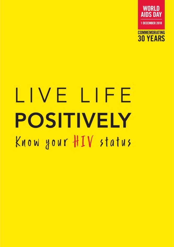 Live Life Positively — Know Your HIV Status