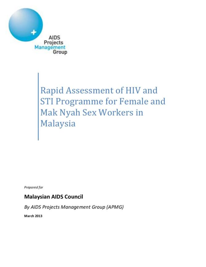 Rapid Assessment of HIV and STI Programme for Female and Mak Nyah Sex Workers in Malaysia