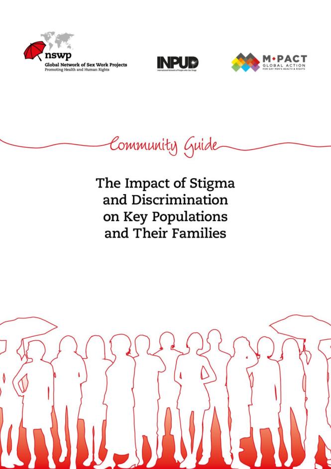 The Impact of Stigma and Discrimination on Key Populations and their Families