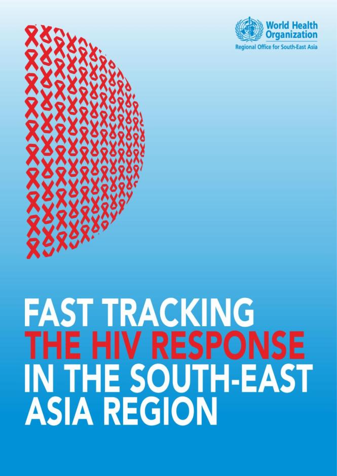 Fast Tracking the HIV Response in the South-East Asia Region