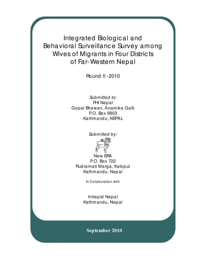 Integrated Biological and Behavioral Surveillance Survey among Wives of Migrants in Four Districts of Far Western Nepal: Round II - 2010