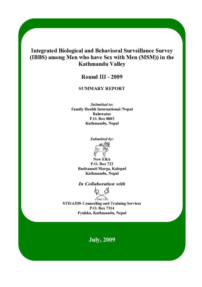 Integrated Biological and Behavioral Surveillance Survey among Men who have Sex with Men in Kathmandu Valley, Nepal Round III - 2009