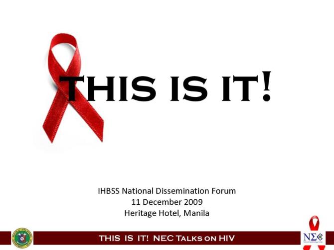 This is it: IHBSS National Dissemination Forum in the Philippines 2009 (Presentation)