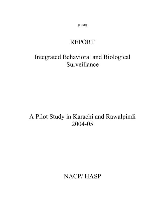 Integrated Behavioral and Biological Surveillance: A Pilot Study in Karachi and Rawalpindi 2004-2005