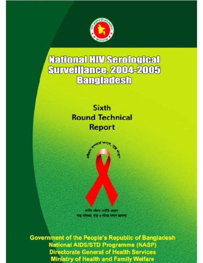 National HIV Serological Surveillance in Bangladesh 2004-2005: Sixth Round Technical Report 
