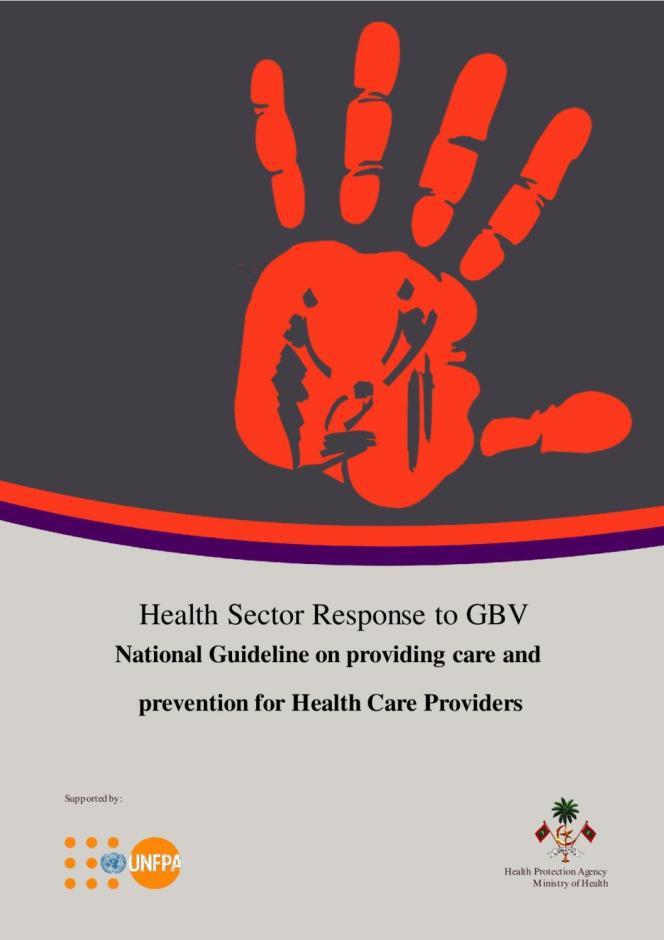 Health Sector Response to GBV National Guideline on Providing Care and Prevention for Health Care Providers