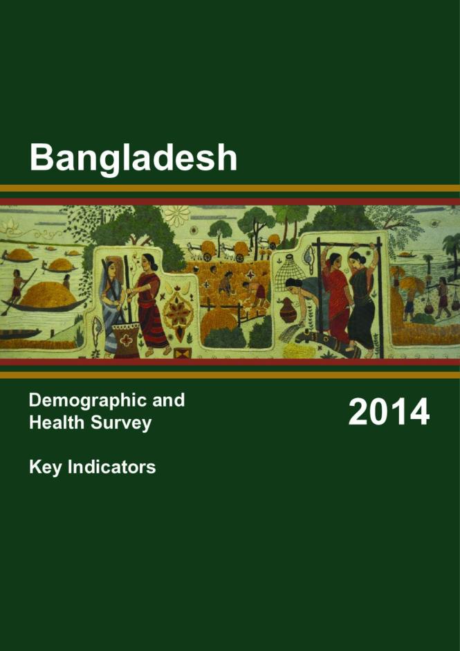 Bangladesh: Demographic and Health Survey 2014 - Key Indicators