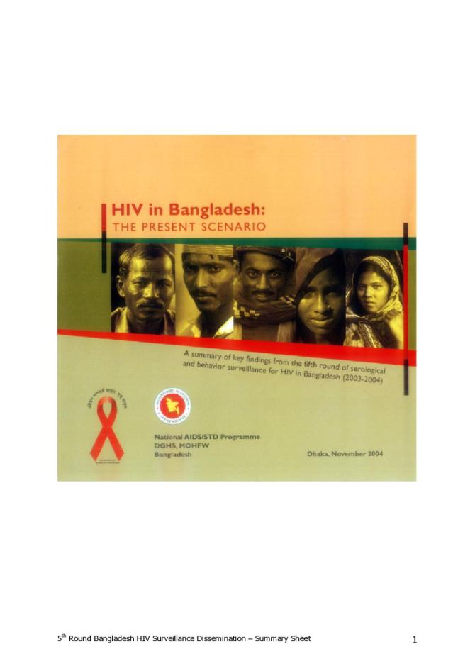 HIV in Bangladesh - The Present Scenario: A Summary of Key Findings from the Fifth Round of Serological and Behavior Surveillance for HIV in Bangladesh (2003-2004)