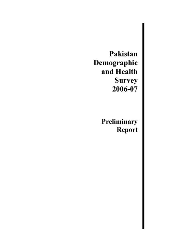 Pakistan: Demographic and Health Survey 2006-07, Preliminary Report