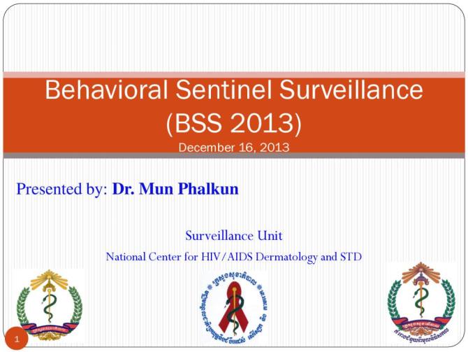 Cambodia Behavioral Sentinel Surveillance 2013 (Presentation)