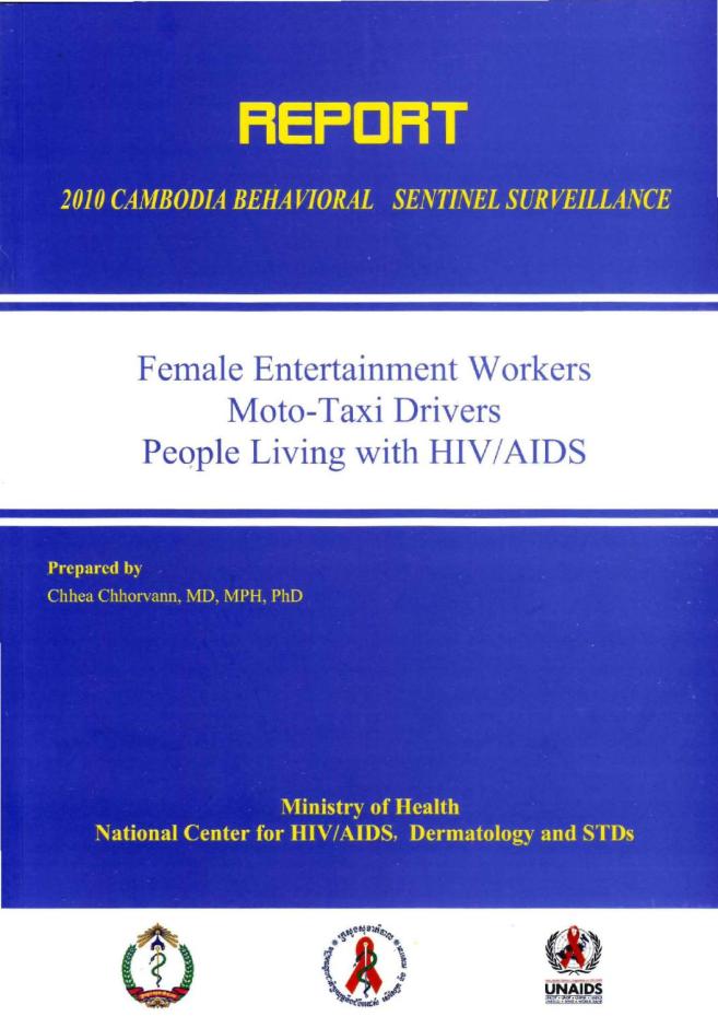 2010 Cambodia Behavioral Sentinel Surveillance: Female Entertainment Workers, Moto-Taxi Drivers, People Living with HIV/AIDS