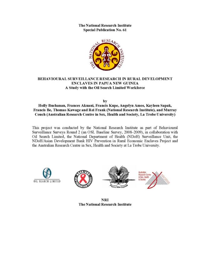 The National Research Institute Special Publication no. 61: Behavioural Surveillance Research in Rural Development Enclaves in Papua New Guinea - A Study with the Oil Search Limited Workforce