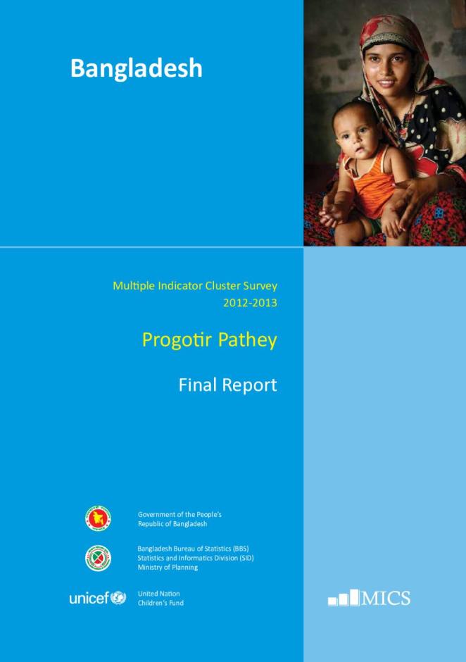 Bangladesh: Multiple Indicator Cluster Survey 2012-2013, Progotir Pathey: Final Report