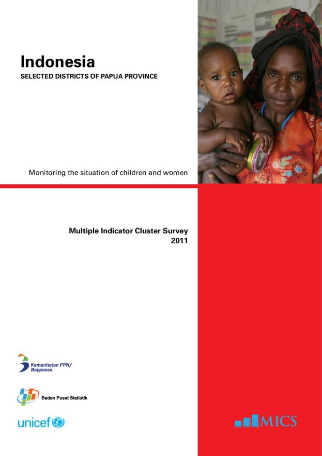 Indonesia: The Selected Districts of Papua Province Multiple Indicator Cluster Survey 2011