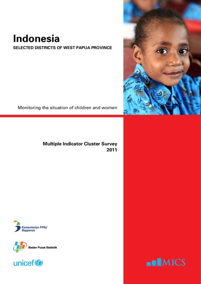 Indonesia: The Selected Districts of West Papua Province Multiple Indicator Cluster Survey 2011
