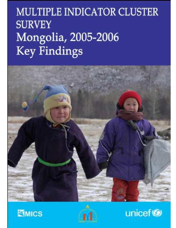Mongolia: Multiple Indicator Cluster Survey, 2005-2006 Key Findings