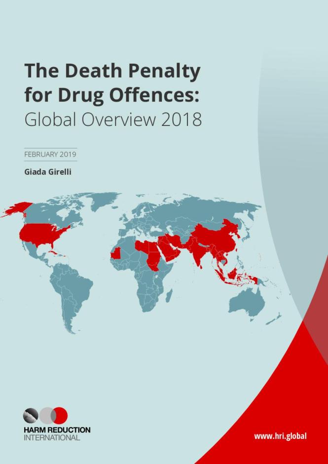 The Death Penalty for Drug Offences: Global Overview 2018