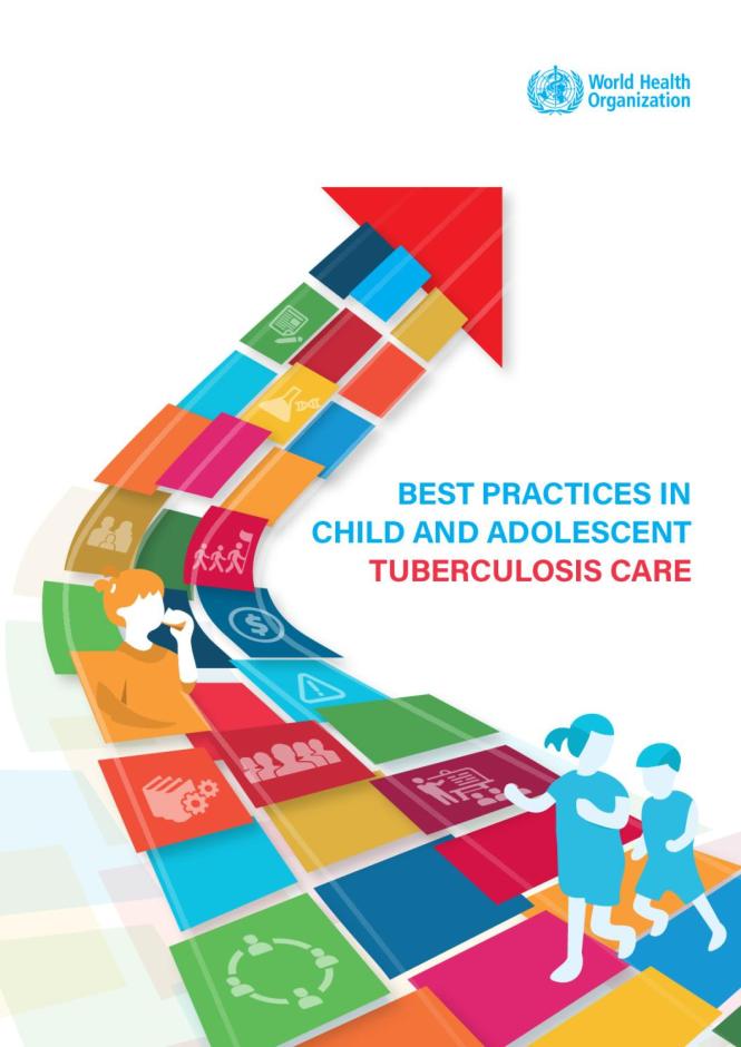Best Practices in Child and Adolescent Tuberculosis Care
