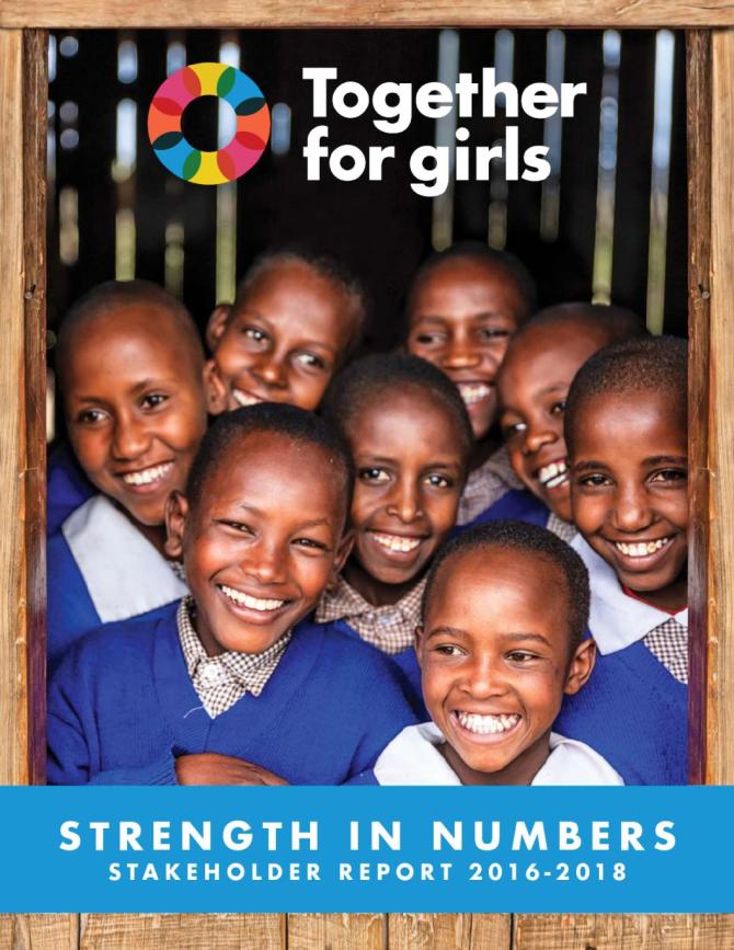Strength in Numbers: Together for Girls Stakeholder Report 2018