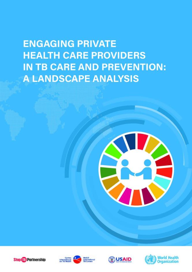 Engaging Private Health Care Providers in TB Care and Prevention: A Landscape Analysis