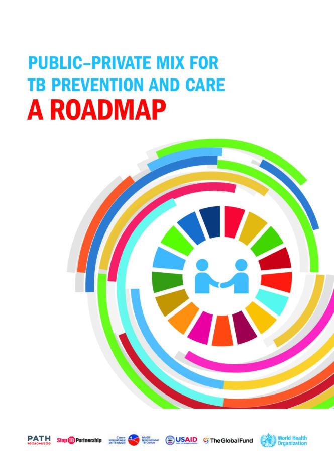 Public–private Mix for TB Prevention and Care: A Roadmap