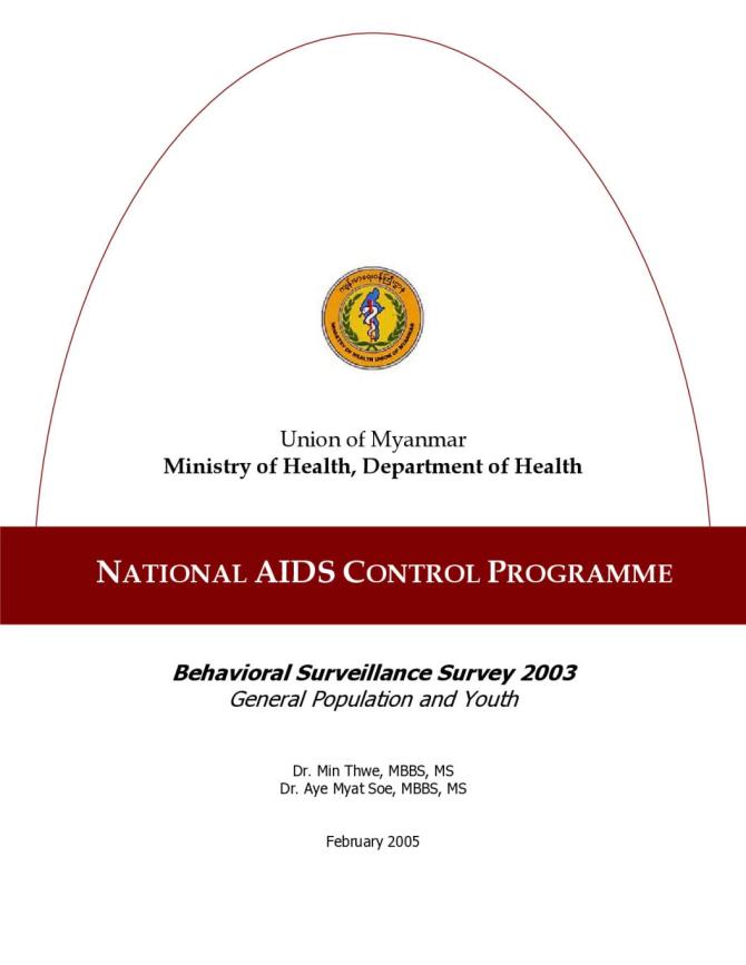 Behavioral Surveillance Survey 2003: General Population and Youth in Myanmar