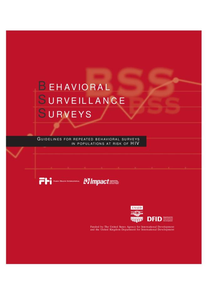 Behavioral Surveillance Survey: Guidelines for Repeated Behavioral Surveys in Populations at Risk of HIV