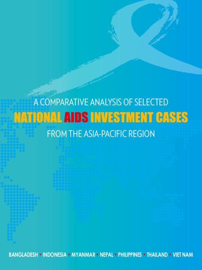 A Comparative Analysis of Selected National Aids Investment Cases from the Asia-Pacific Region