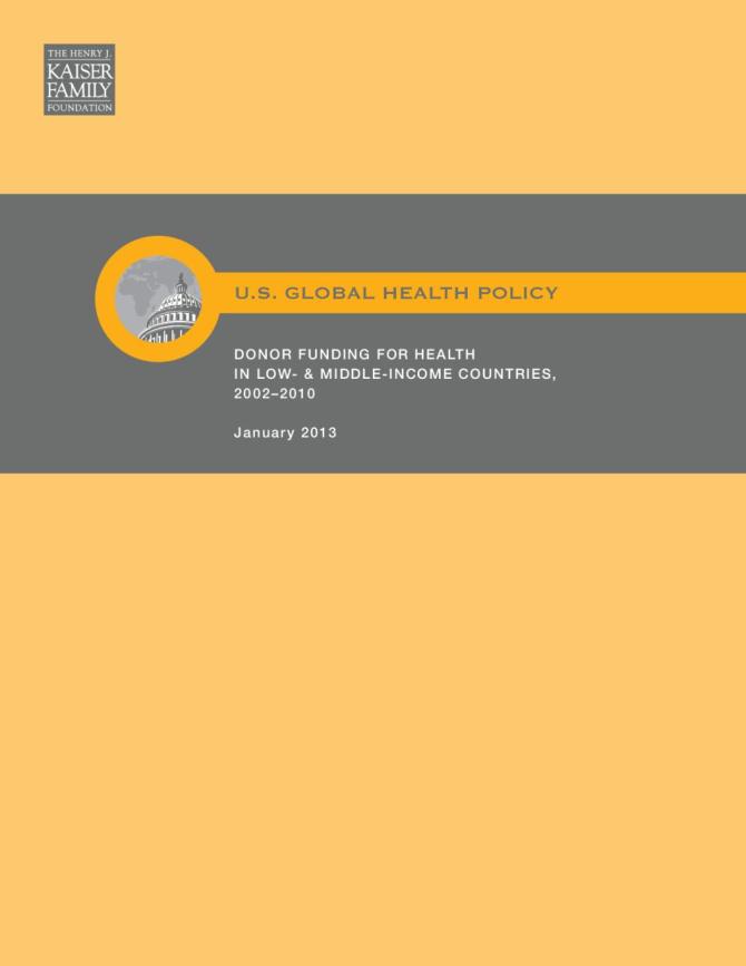 Donor Funding for Health in Low - and Middle - Income Countries, 2002-2010