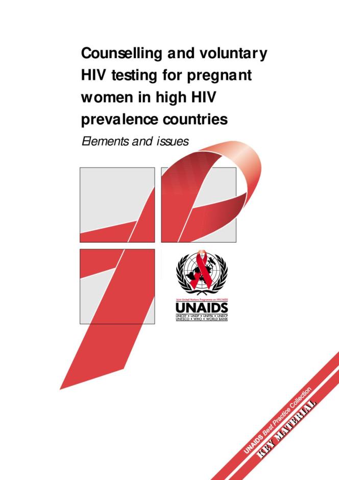 Counselling and Voluntary HIV Testing for Pregnant Women in High HIV Prevalence Countries: Elements and Issues