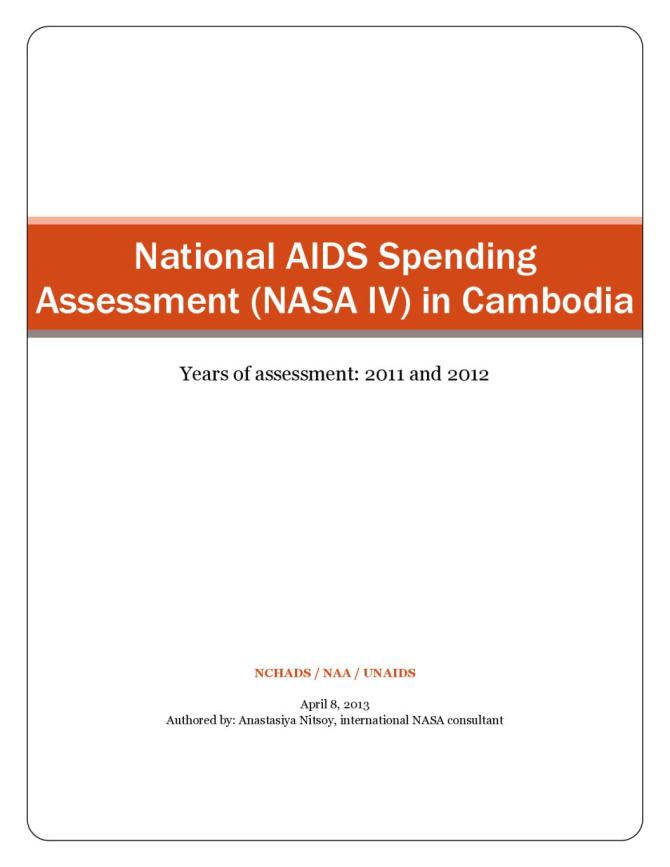 National AIDS Spending Assessment (NASA IV) in Cambodia: Years of assessment 2011 and 2012