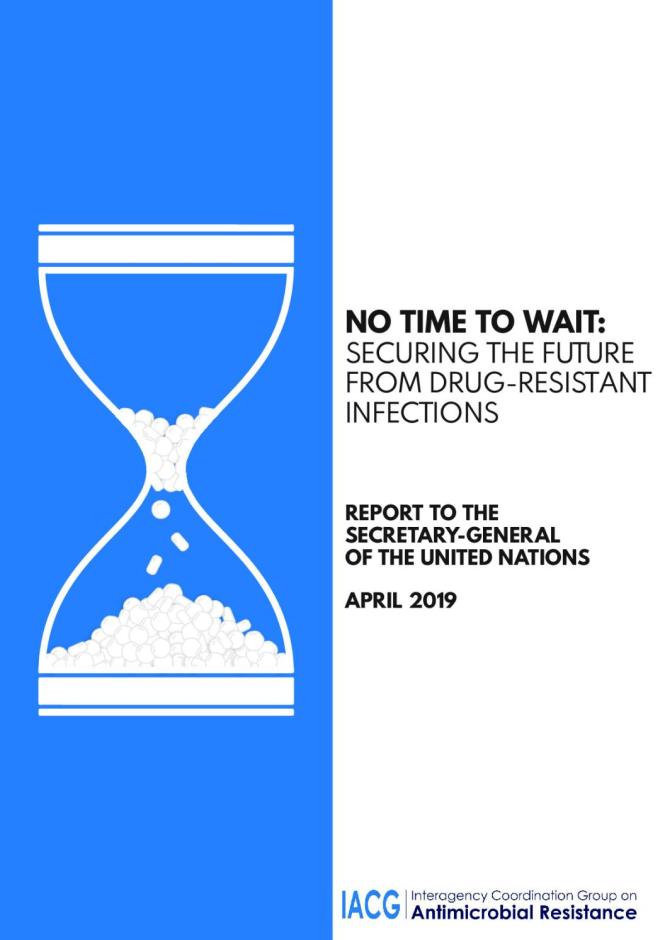 No Time to Wait: Securing the Future from Drug-resistant Infections