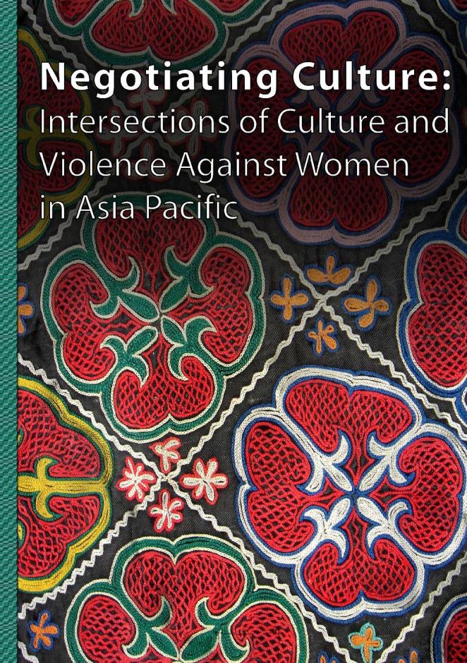 Negotiating Culture: Intersection of Culture and Violence against Women in Asia Pacific