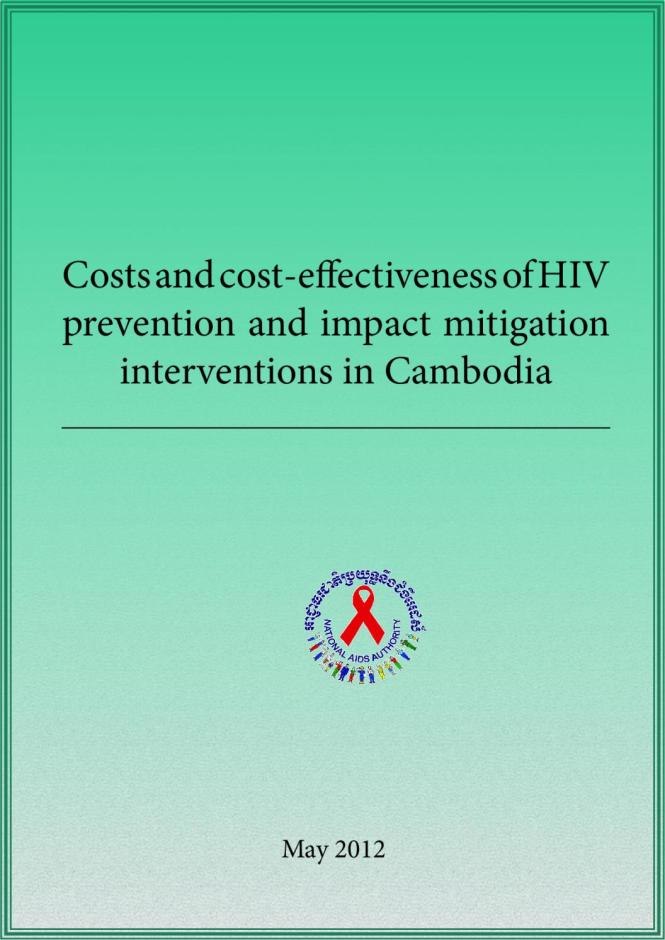Costs and Cost-effectiveness of HIV Prevention and Impact Mitigation Interventions in Cambodia