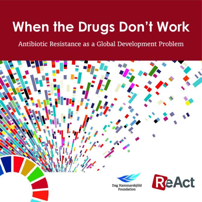 When the Drugs Don’t Work: Antibiotic Resistance as a Global Development Problem