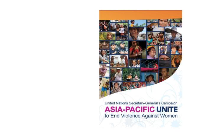 United Nations Secretary-General's Campaign Asia-Pacific UNiTE to End Violence against Women