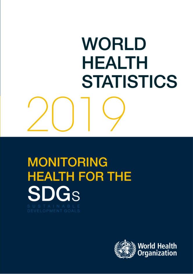 World Health Statistics 2019: Monitoring health for the SDGs