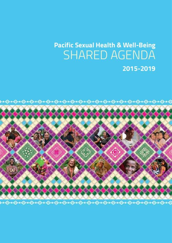 Pacific Sexual Health and Well-Being Shared Agenda 2015-2019